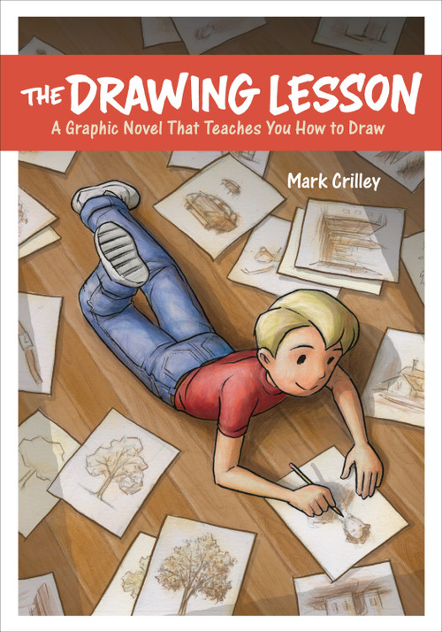 The Drawing Lesson (A Graphic Novel That Teaches You How to Draw) by Mark Crilley, 9780385346337