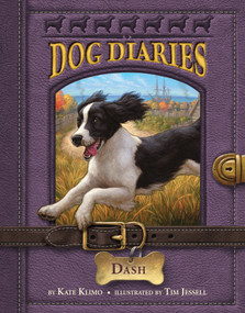 Dog Diaries #5: Dash by Kate Klimo, Tim Jessell, 9780385373388