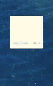 Bluets by Maggie Nelson, 9781933517407