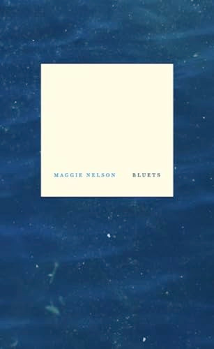 Bluets by Maggie Nelson, 9781933517407