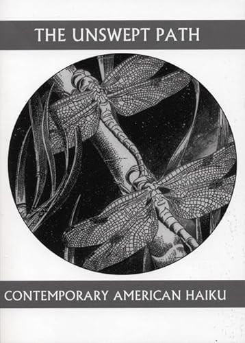 The Unswept Path (Contemporary American Haiku) by John Brandi, Dennis Maloney, 9781893996380