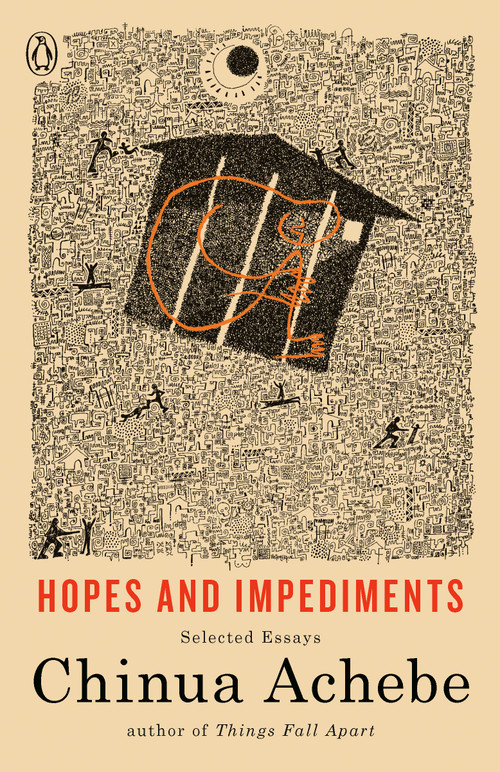 Hopes and Impediments (Selected Essays) by Chinua Achebe, 9780385414791