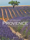Provence (Food, Wine, Culture and Landscape) by Lars Boesgaard, 9781908337160
