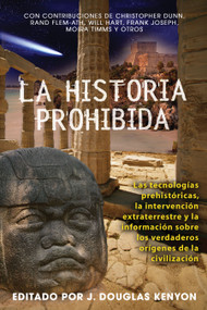La historia prohibida (Spanish Edition) by J. Douglas Kenyon, 9781594774461