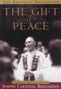 The Gift of Peace by Cardinal Joseph Bernardin, 9780385494342
