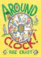 Around the Clock by Roz Chast, Roz Chast, 9781416984764