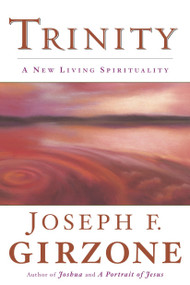 Trinity (A New Living Spirituality) by Joseph F. Girzone, 9780385504584