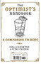 The Optimist's/Pessimist's Handbook (A Companion to Hope/Despair) by Niall Edworthy, Petra Cramsie, 9781439159538