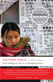 Factory Girls (From Village to City in a Changing China) by Leslie T. Chang, 9780385520188