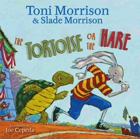 The Tortoise or the Hare - 9781416983347 by Toni Morrison, Slade Morrison, Joe Cepeda, 9781416983347