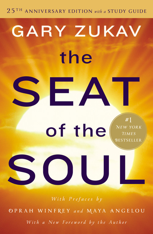 The Seat of the Soul (25th Anniversary Edition with a Study Guide) by Gary Zukav, 9781476755403