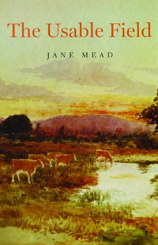 The Usable Field by Jane Mead, 9781882295692