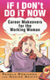 If I Don't Do It Now... (Career Makeovers for the Working Woman) by Pamela Robinson, Nadine Schiff, 9780743407830