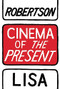 Cinema of the Present by Lisa Robertson, 9781552452974