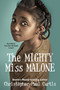 The Mighty Miss Malone by Christopher Paul Curtis, 9780385734912