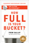 How Full Is Your Bucket? Expanded Anniversary Edition by Tom Rath, Don Clifton, 9781595620033