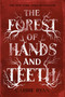 The Forest of Hands and Teeth by Carrie Ryan, 9780385736824