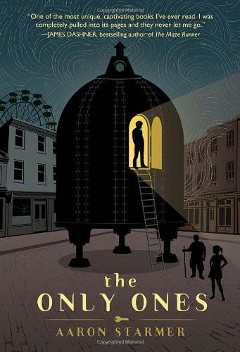 The Only Ones by Aaron Starmer, 9780385740449