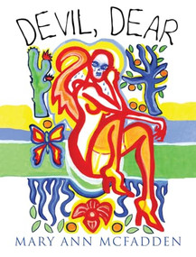 Devil, Dear by Mary Ann McFadden, 9781938584084