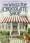 The Whizz Pop Chocolate Shop - 9780385743020 by Kate Saunders, 9780385743020