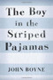 The Boy in the Striped Pajamas by John Boyne, 9780385751063