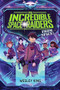 The Incredible Space Raiders from Space! - 9781481423205 by Wesley King, 9781481423205