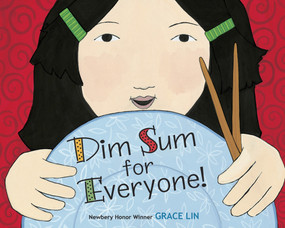Dim Sum for Everyone! by Grace Lin, Grace Lin, 9780385754880