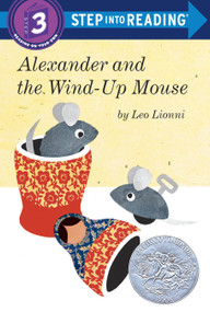 Alexander and the Wind-Up Mouse (Step Into Reading, Step 3) by Leo Lionni, 9780385755511