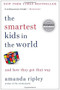 The Smartest Kids in the World (And How They Got That Way) by Amanda Ripley, 9781451654431