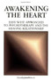 Awakening the Heart (East/West Approaches to Psychotherapy and the Healing Relationship) by John Welwood, 9780394721828