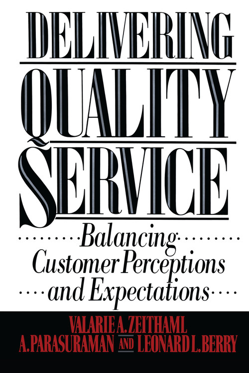 Delivering Quality Service by Valarie A. Zeithaml, 9781439167281