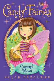 Caramel Moon - 9781416994565 by Helen Perelman, Erica-Jane Waters, 9781416994565