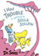 I Had Trouble in Getting to Solla Sollew by Dr. Seuss, 9780394800929