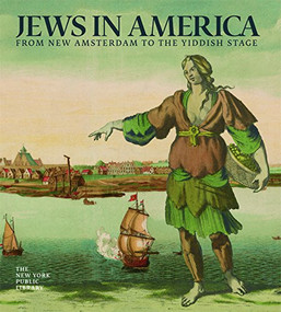 Jews in America (From New Amsterdam to the Yiddish Stage) by Stephen D. Corrsin, 9781904832225