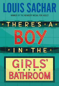 There's A Boy in the Girls' Bathroom by Louis Sachar, 9780394805726