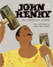 John Henry: An American Legend by Ezra Jack Keats, 9780394890524