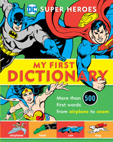 Super Heroes: My First Dictionary by Michael Robin, 9781935703860