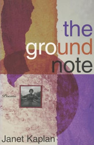 The Groundnote by Janet Kaplan, 9781882295197