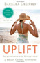 Uplift (Secrets from the Sisterhood of Breast Cancer Survivors) by Barbara Delinsky, 9781451654677