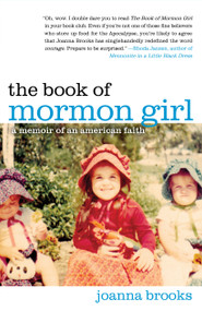 The Book of Mormon Girl (A Memoir of an American Faith) by Joanna Brooks, 9781451699685