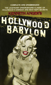 Hollywood Babylon (The Legendary Underground Classic of Hollywood's Darkest and Best Kept Secrets) by Kenneth Anger, 9780440153252
