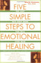 Five Simple Steps to Emotional Healing (The Last Self-Help Book You Will Ever Need) by Gloria Arenson, 9780743213875