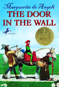 The Door in the Wall ((Newbery Medal Winner)) - 9780440402831 by Marguerite de Angeli, 9780440402831