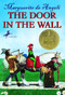 The Door in the Wall ((Newbery Medal Winner)) - 9780440402831 by Marguerite de Angeli, 9780440402831