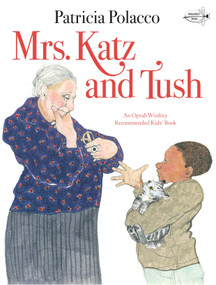 Mrs. Katz and Tush by Patricia Polacco, 9780440409366