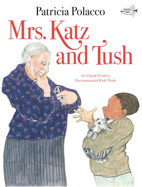 Mrs. Katz and Tush by Patricia Polacco, 9780440409366