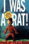 I Was a Rat! by Philip Pullman, Kevin Hawkes, 9780440416616