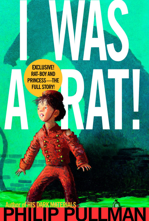 I Was a Rat! by Philip Pullman, Kevin Hawkes, 9780440416616