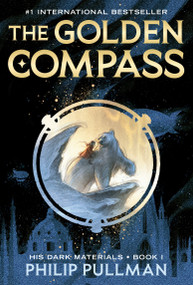 His Dark Materials: The Golden Compass (Book 1) by Philip Pullman, 9780440418320