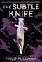 His Dark Materials: The Subtle Knife (Book 2) by Philip Pullman, 9780440418337